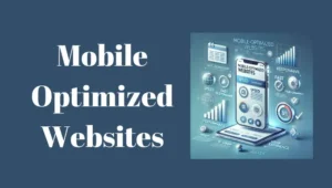Mobile-Optimized Websites
