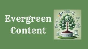 Evergreen Content Featured