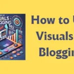 visuals in blogging featured