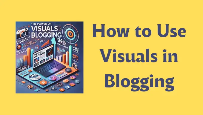 visuals in blogging featured