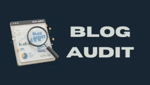 Blog Audit Featured